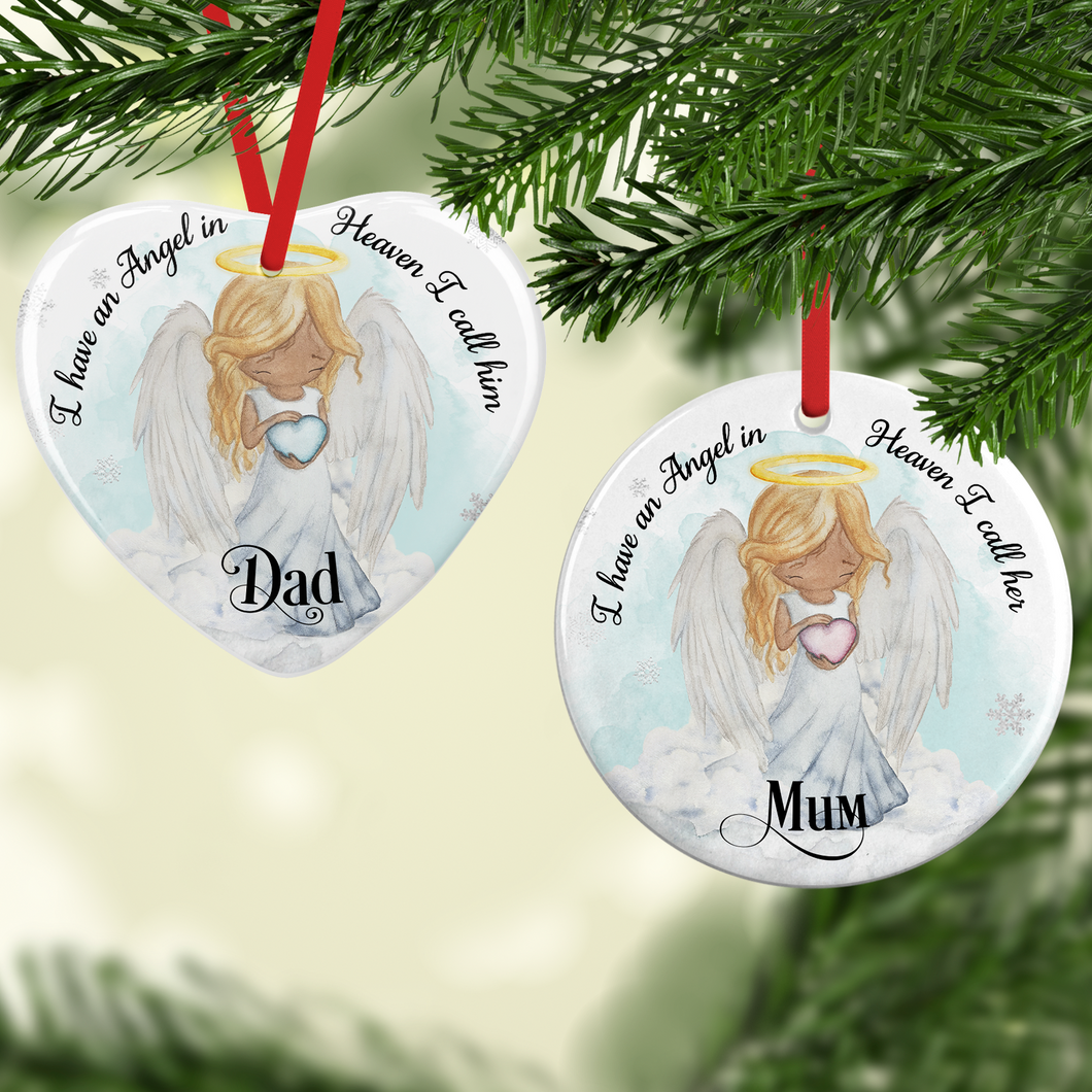 I Have an Angel in Heaven Ceramic Round or Heart Shaped Memorial Christmas Bauble