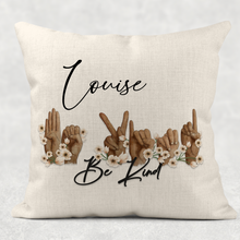 Load image into Gallery viewer, Be Kind Sign Language Personalised Cushion
