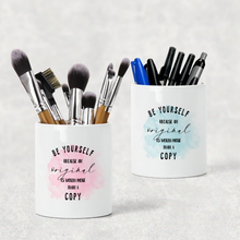 Load image into Gallery viewer, Be Yourself Positive Pencil Caddy / Make Up Brush Holder
