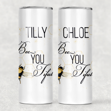 Load image into Gallery viewer, Bee You Tiful Positivity Tall Tumbler
