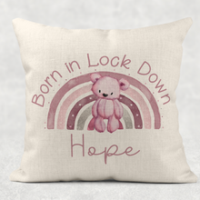 Load image into Gallery viewer, Teddy Rainbow Born in Lockdown Cushion Linen White Canvas
