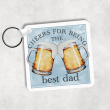 Load image into Gallery viewer, Cheers For Being The Best Dad Keyring
