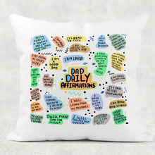 Load image into Gallery viewer, Dad Daily Affirmations Cushion
