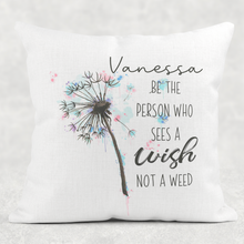 Load image into Gallery viewer, Be The Person Who Sees The Wish Not The Weed Cushion Linen White Canvas
