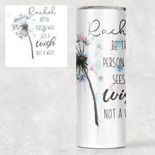 Load image into Gallery viewer, Dandelion Wishes Positivity Tall Tumbler
