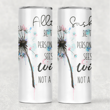 Load image into Gallery viewer, Dandelion Wishes Positivity Tall Tumbler
