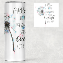 Load image into Gallery viewer, Dandelion Wishes Positivity Tall Tumbler
