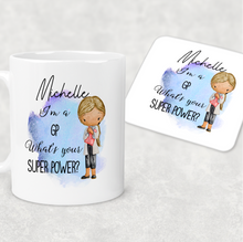 Load image into Gallery viewer, I&#39;m a Doctor What&#39;s Your Superpower? Personalised Mug

