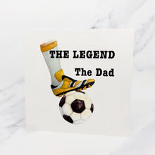 Load image into Gallery viewer, The Legend The Dad Father&#39;s Day Card
