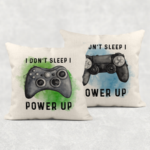 Load image into Gallery viewer, Gamer Personalised Cushion I Don&#39;t sleep I Power Up Cover
