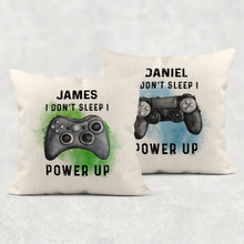 Load image into Gallery viewer, Gamer Personalised Cushion I Don&#39;t sleep I Power Up Cover

