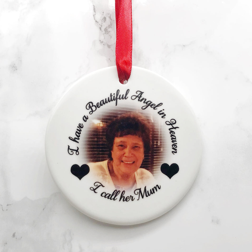 I Have a Beautiful Angel in Heaven Ceramic Round or Heart Shaped Memorial Christmas Bauble