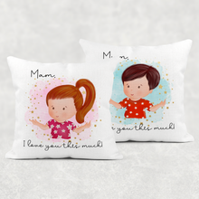 Load image into Gallery viewer, Mummy I Love You This Much Mother&#39;s Day Cushion Linen White Canvas
