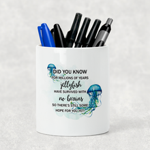 Load image into Gallery viewer, Jellyfish survived with no brains, there&#39;s hope for you Pencil Caddy / Make Up Brush Holder
