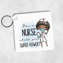 Load image into Gallery viewer, I&#39;m a Nurse What&#39;s Your Superpower? Personalised Keyring
