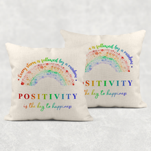 Load image into Gallery viewer, Every Storm is Followed By A Rainbow Positivity is the Key to Happiness Cushion Linen White Canvas
