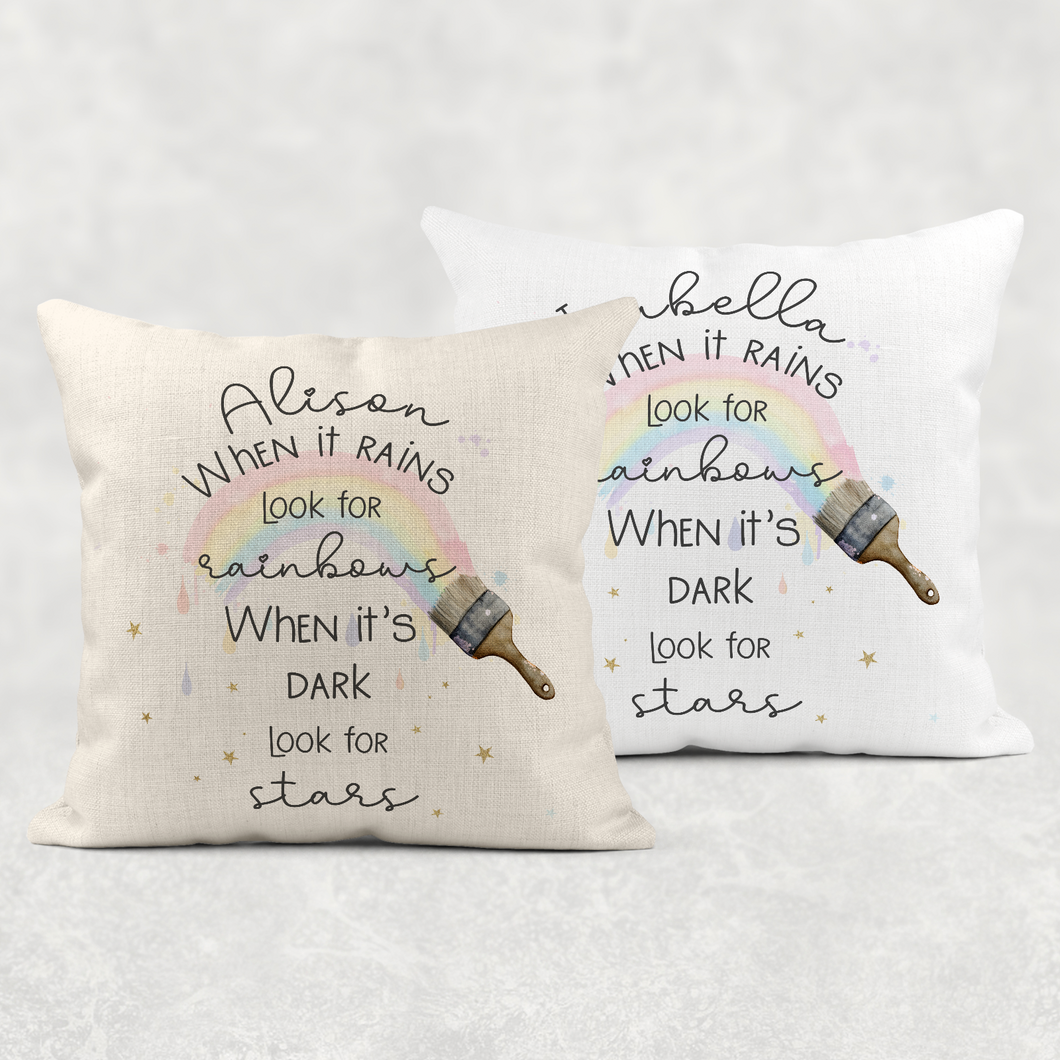 When it rains look for Rainbows, When it's dark look for Stars Personalised Cushion Linen White Canvas