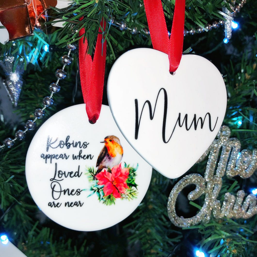 Robins Appear When Loved Ones Are Near Ceramic Memorial Christmas Bauble