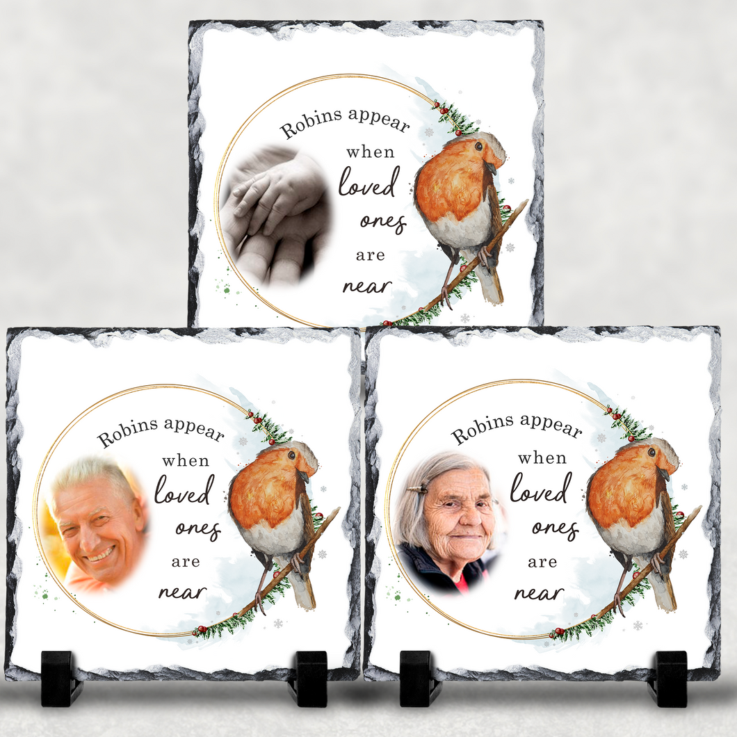 Robins Appear When Loved Ones Are Near Photo Personalised Christmas Slate