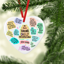 Load image into Gallery viewer, Teacher Daily Affirmations Ceramic Bauble
