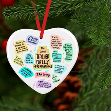 Load image into Gallery viewer, Teacher Daily Affirmations Ceramic Bauble
