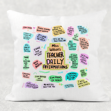 Load image into Gallery viewer, Teacher Daily Affirmations Cushion
