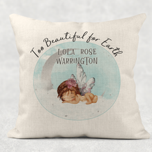 Load image into Gallery viewer, Too Beautiful for Earth Angel Baby Personalised Cushion Linen White Canvas
