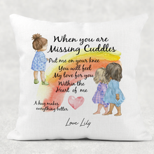 Load image into Gallery viewer, When You Are Missing Cuddles Hug Isolation Comfort Cushion Linen White Canvas
